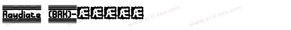 Raydiate (BRK)字体转换